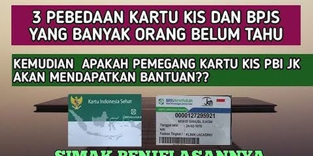 Apa Perbedaan Kartu Bpjs Dan Kis