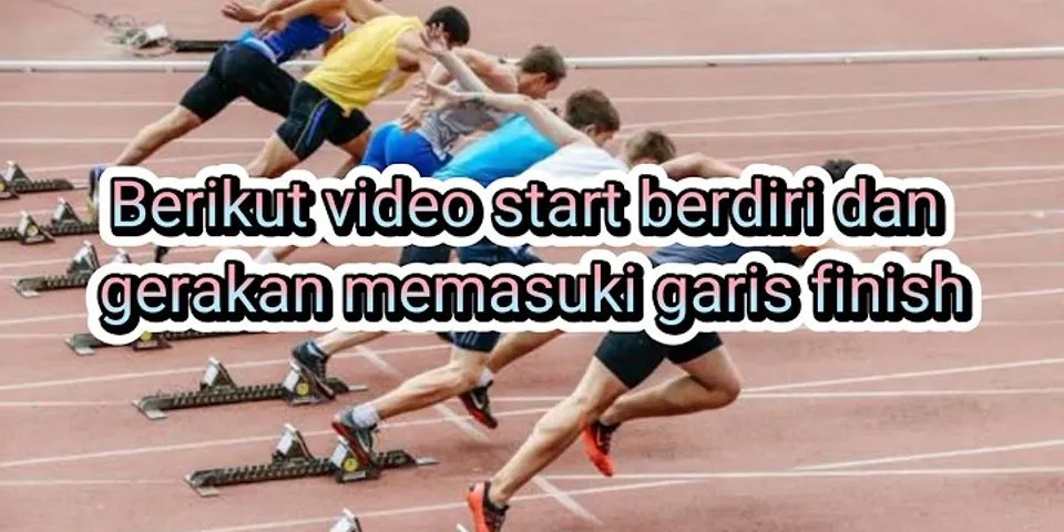 Saat Memasuki Garis Finish Apa Yang Dilakukan Pelari Jarak Menengah