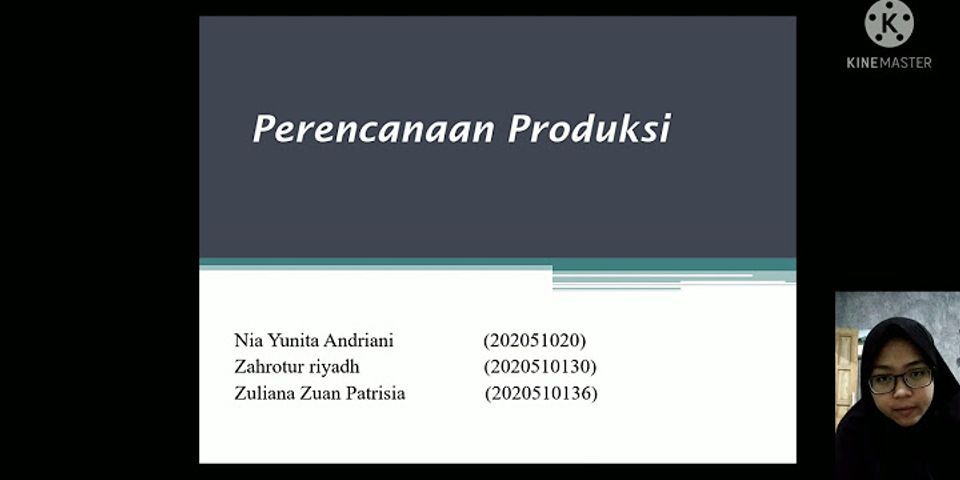 Tahap Perencanaan Produksi Yang Menetapkan Dan Menentukan Berbagai