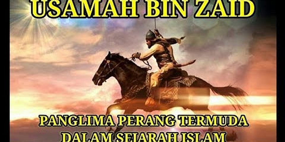 Usman Bin Zaid Adalah Panglima Perang Yang Ditunjuk Oleh Abu Bakar