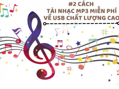 2 Cách Tải Nhạc MP3 Miễn Phí Về USB Với Chất Lượng Cao