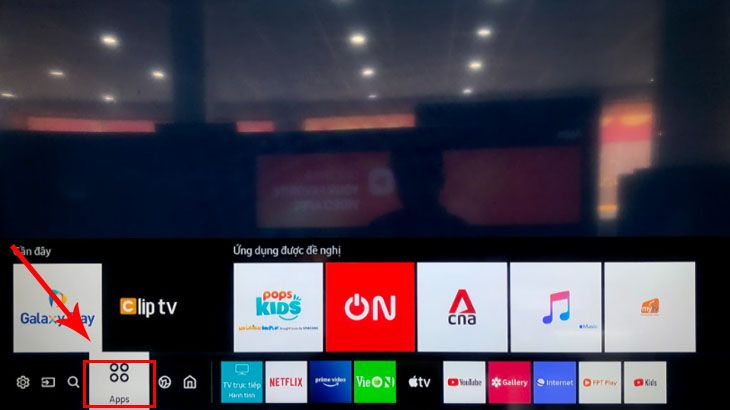  Trên tivi, bạn di chuyển qua để tìm chọn đến mục APPS