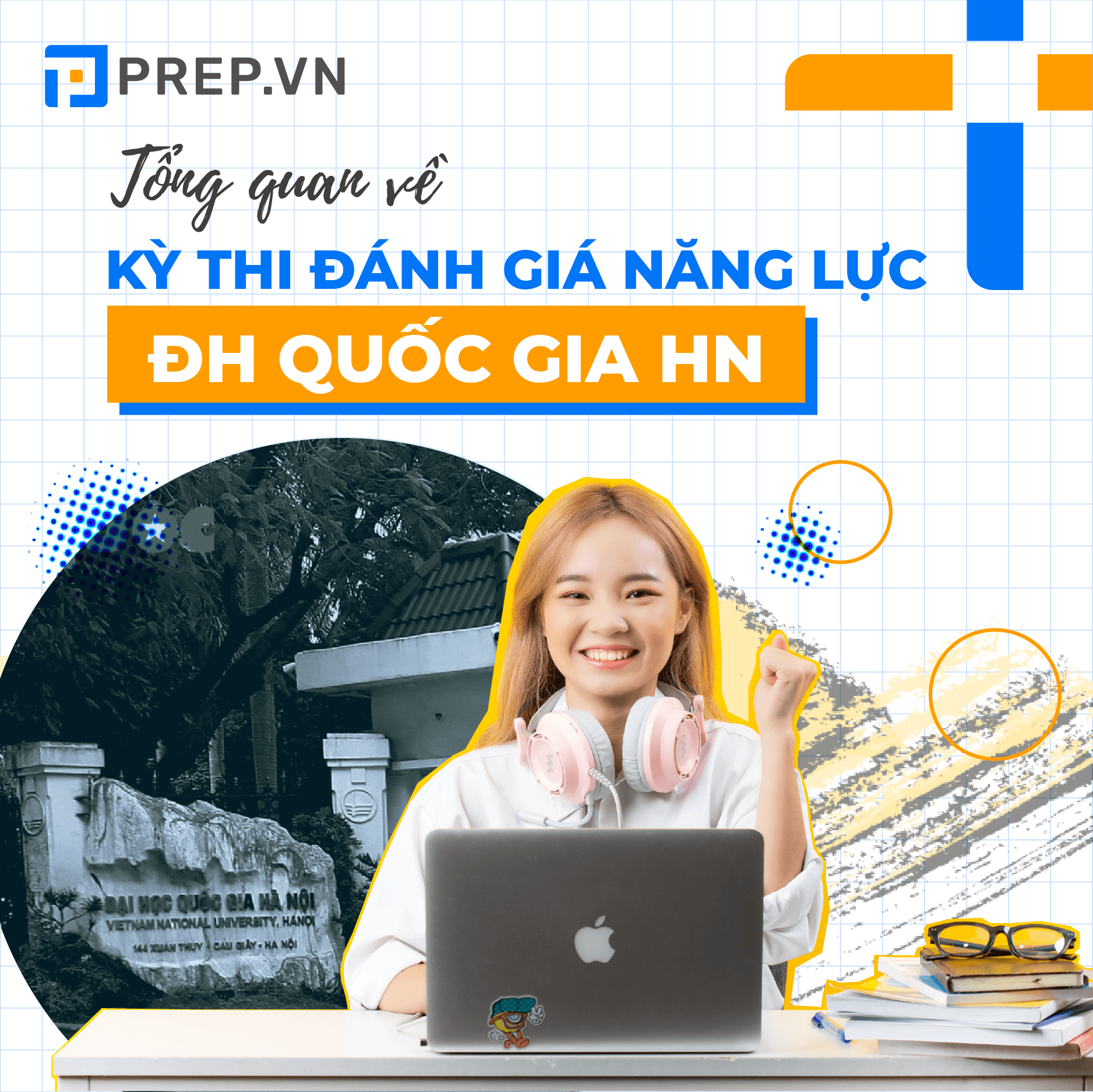 Tổng quan về kỳ thi đánh giá năng lực Đại học Quốc gia Hà Nội 2022