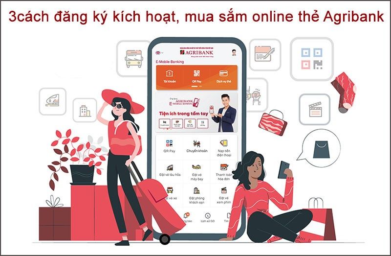 3 cách đăng ký kích hoạt, mua sắm online thẻ Agribank