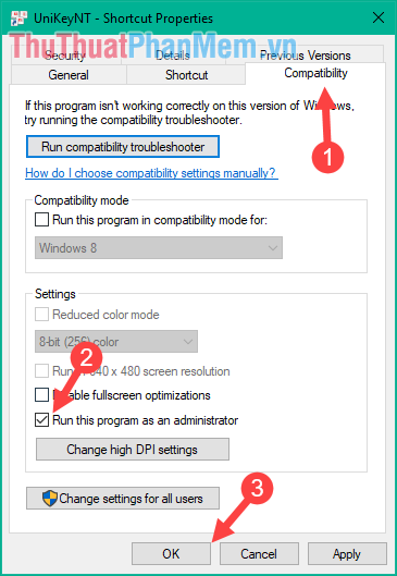 Tích chọn dòng Run this Program as an administrator