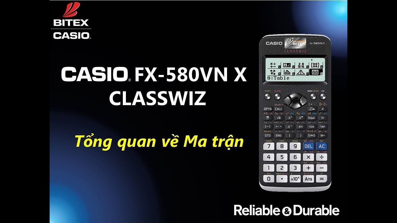 Tổng quan về Ma trận trên máy tính CASIO fx ... - Tiện ích