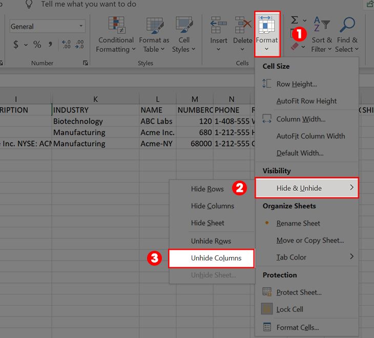 Chọn Format trong mục Cells Chọn Hide & Unhide Chọn Unhide Columns