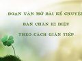 Đoạn văn mở bài kể chuyện Bàn chân kì diệu theo cách gián tiếp