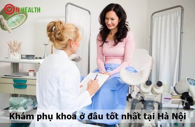 10 Địa Chỉ Phòng Khám Phụ Khoa Uy Tín Ở Hà Nội Tốt Nhất