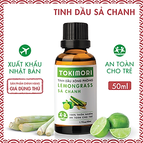 Tinh Dầu Sả Chanh TOKIMORI Xuất Khẩu Nhật Bản (50ml) 100% Thiên Nhiên, An Toàn Cho Trẻ, Xông Phòng, Khử Mùi, Kháng Khuẩn, Đuổi Muỗi, Giải Cảm