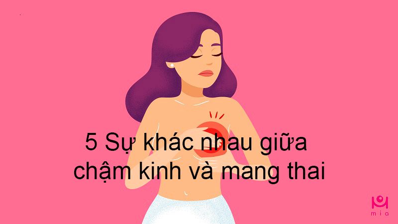 su-khac-nhau-giua-cham-kinh-va-mang-thai