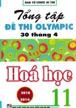 Tổng Tập Đề Thi Olympic 30 Tháng 4 Hóa Học 11