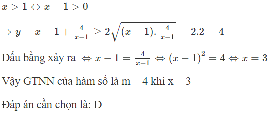 Gọi m là giá trị nhỏ nhất của hàm số y = x − 1 + 4 /x − 1 trên khoảng ( 1 ; + ∞ ) . Tìm m? (ảnh 1)