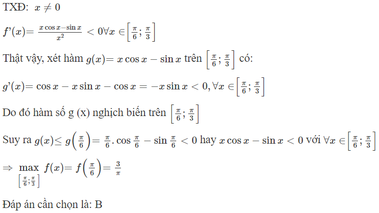 Giá trị lớn nhất của hàm số f ( x ) = sin x/ x trên đoạn [ π 6 ; π 3 ] là (ảnh 1)