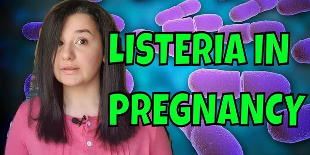 38 weeks pregnant Listeria
