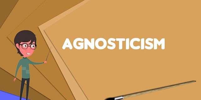 Agnosticism là gì