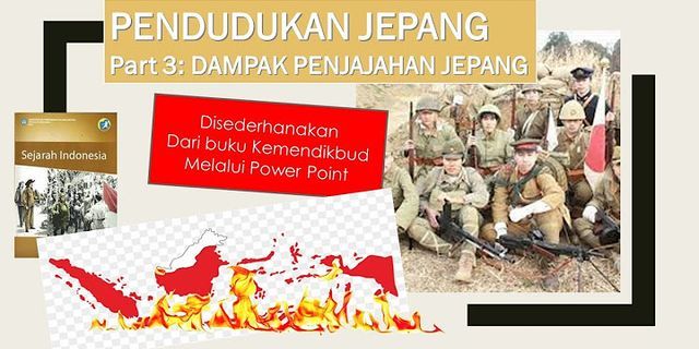 Apa dampak dari pendudukan Jepang di Indonesia?