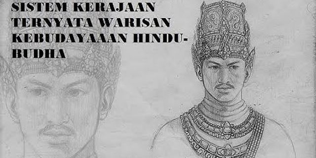 Pemerintahan indonesia di dalam kebudaan agama dan hindu sistem budha pengaruh Pengaruh Hindu