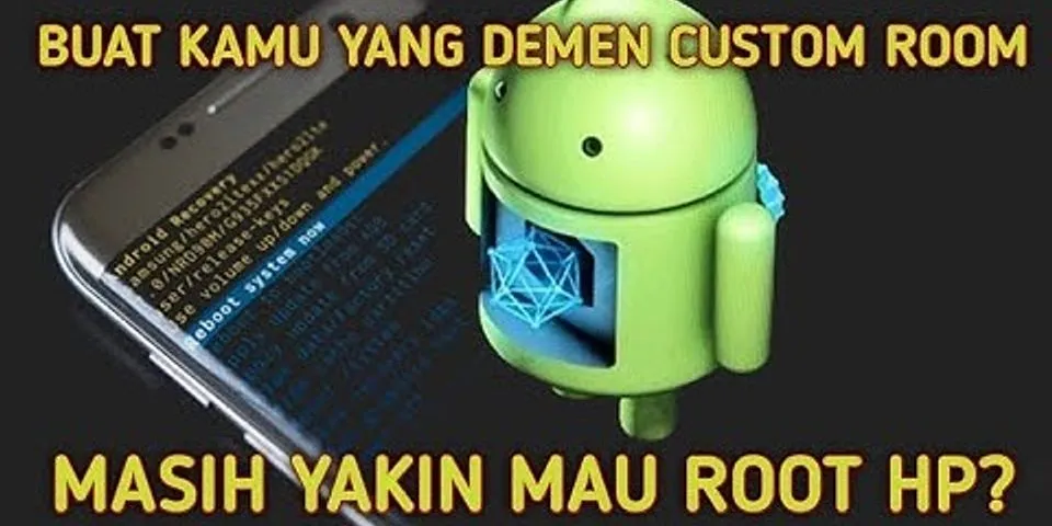 Apa fungsi root di android