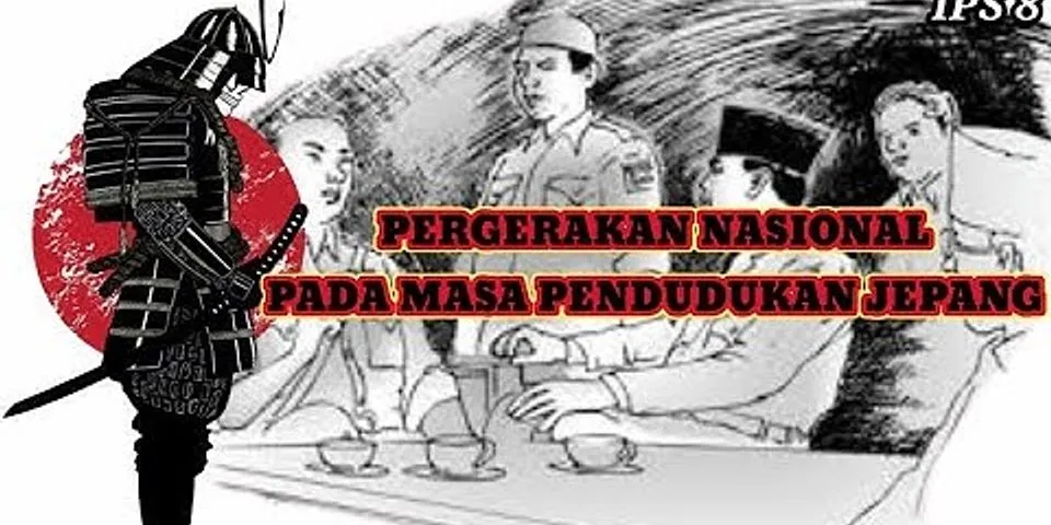 Apa hikmah yang didapatkan bangsa Indonesia dari penjajahan Jepang?