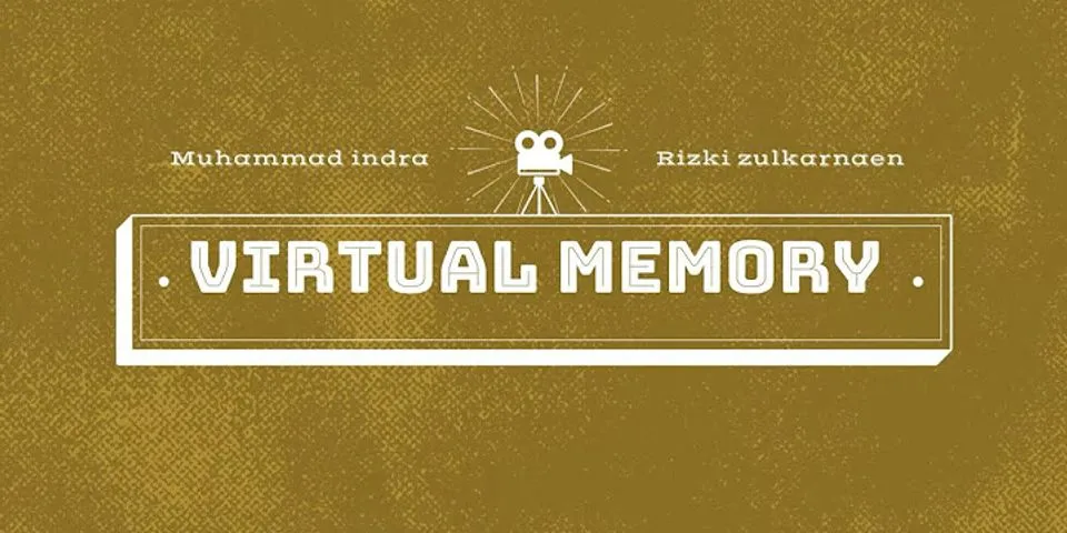 Apa itu virtual memori dan fungsi