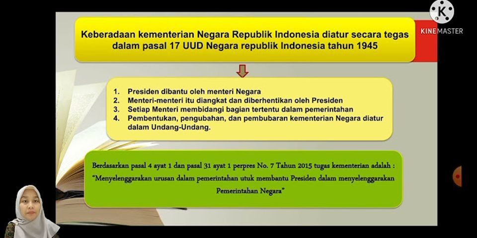 Apa Kedudukan dan Fungsi Kementerian Negara Republik Indonesia dan Lembaga pemerintahan Non Kementrian?