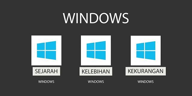 Apa kelebihan dan kekurangan sistem operasi Windows?