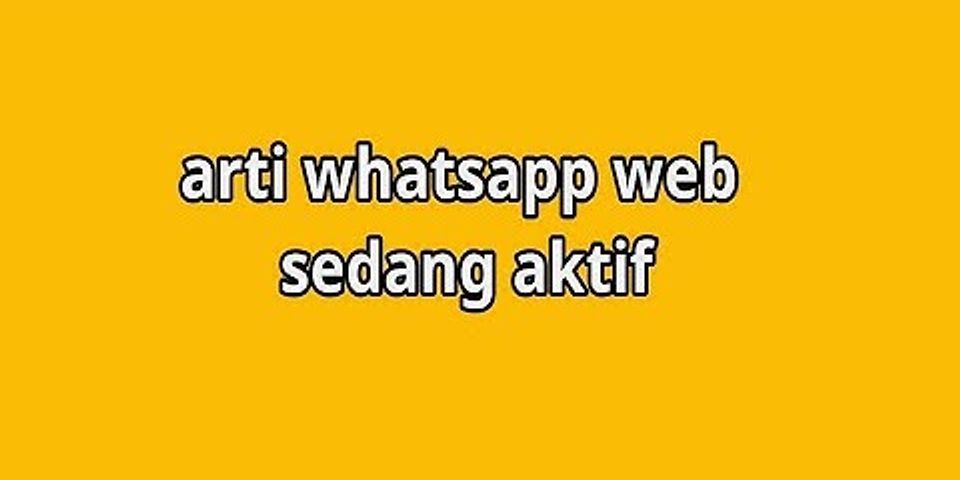 Apa maksud dari whatsapp web