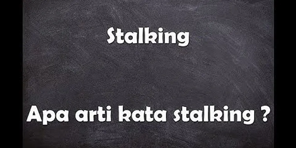 Apa maksud istilah stalking dan dm