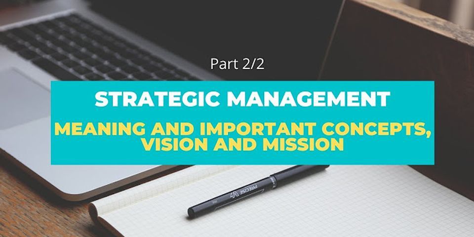 Apa maksud strategic vision dalam organisaso