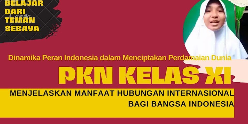 Apa manfaat hubungan internasional bagi bangsa Indonesia dalam bidang ideologi, politik ekonomi sosial budaya pertahanan dan keamanan?