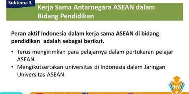 Apa manfaat yang dirasakan oleh bangsa Indonesia dari kerjasama ASEAN dalam bidang pendidikan?