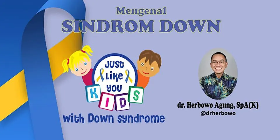Apa pendapat anda tentang penyakit sindrom down