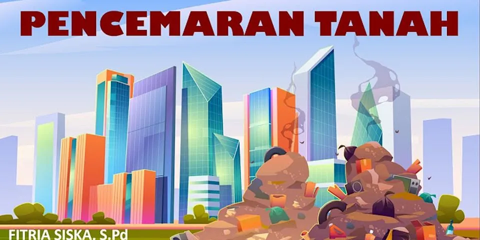 Apa Perbedaan Kerusakan Tanah Yang Disebabkan Oleh Alam Dan Manusia