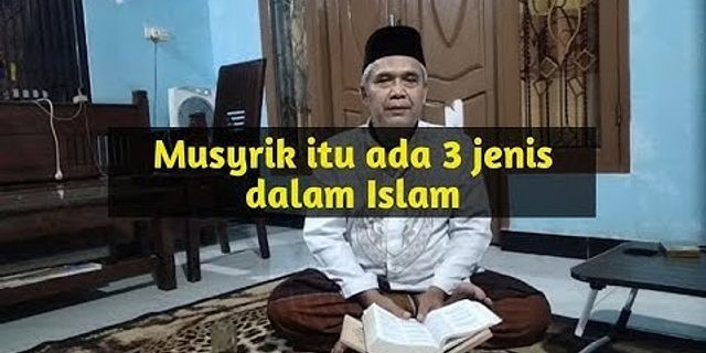 Apa Perbedaan Syirik Dan Musyrik Beserta Contohnya