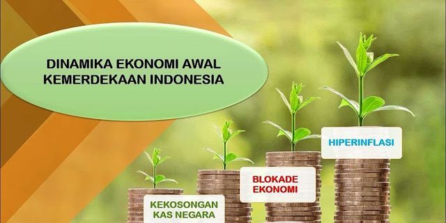 Apa saja upaya yang dilakukan pemerintah Indonesia untuk mengatasi kondisi ekonomi pada awal kemerdekaan?