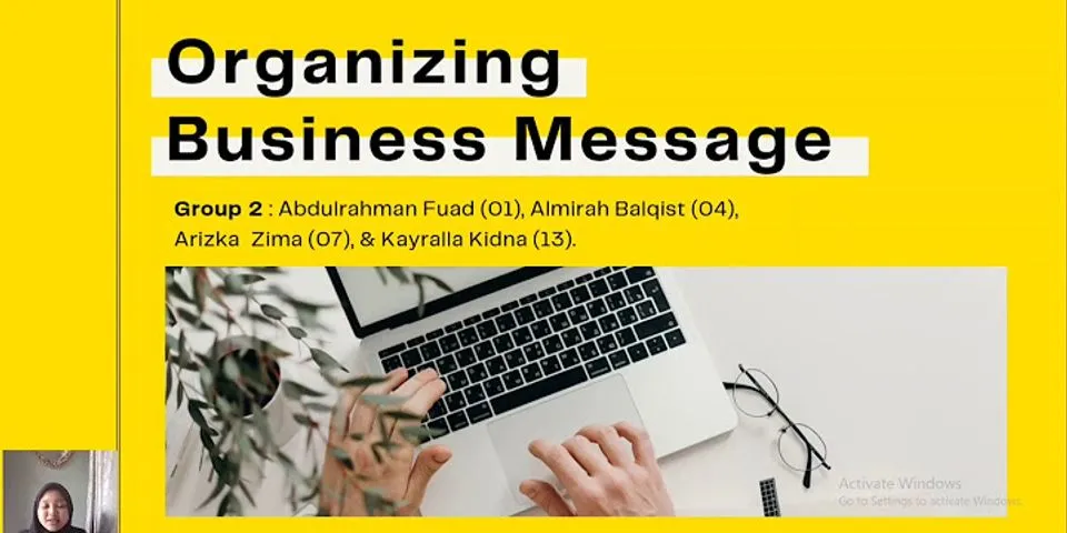 Apa saja yang perlu mendapat perhatian dalam pengorganisasian pesan bisnis?
