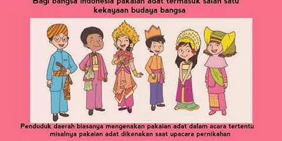 Apa saja yang termasuk keberagaman budaya di Indonesia