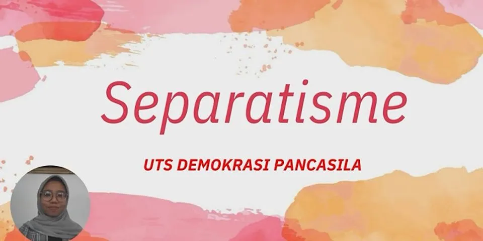 Apa tujuan gerakan separatis di indonesia