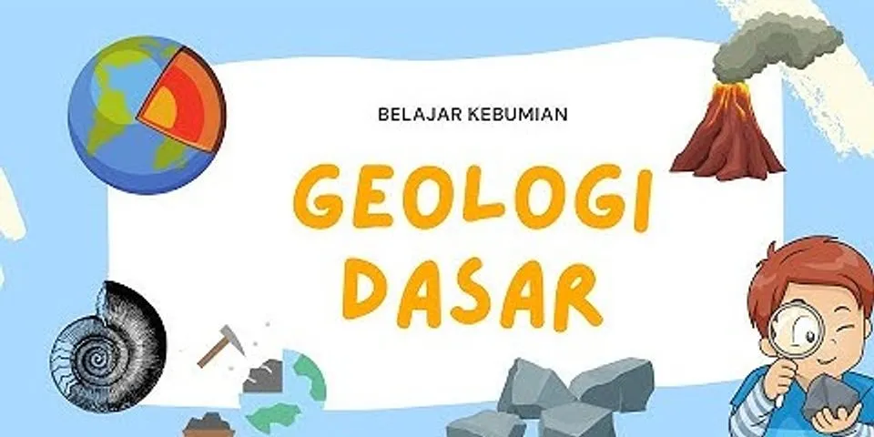 Apa yang anda ketahui tentang geologi