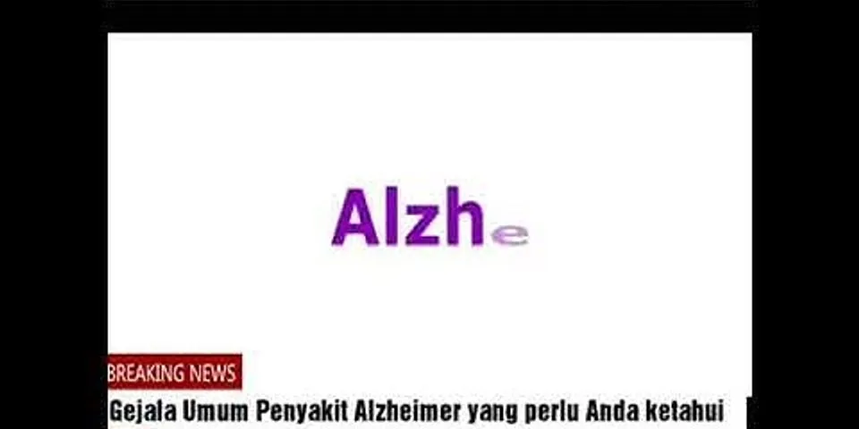 Apa yang anda ketahui tentang penyakit alzheimer