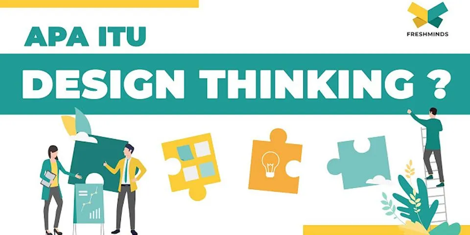 Apa yang dimaksud dengan design thinking