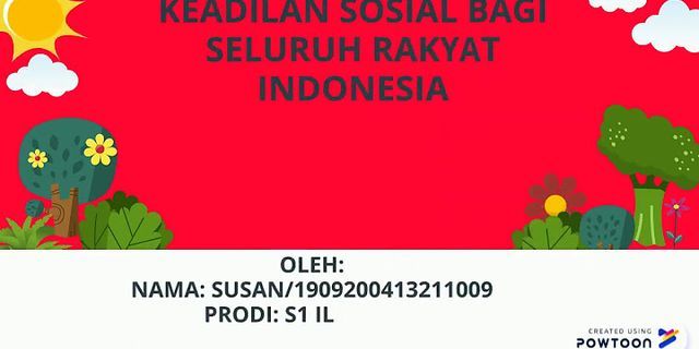 Apa yang dimaksud dengan keadilan sosial bagi seluruh rakyat Indonesia brainly?