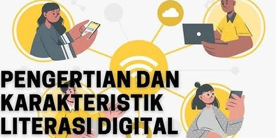 Apa yang dimaksud dengan literasi digital dan berikan contohnya?