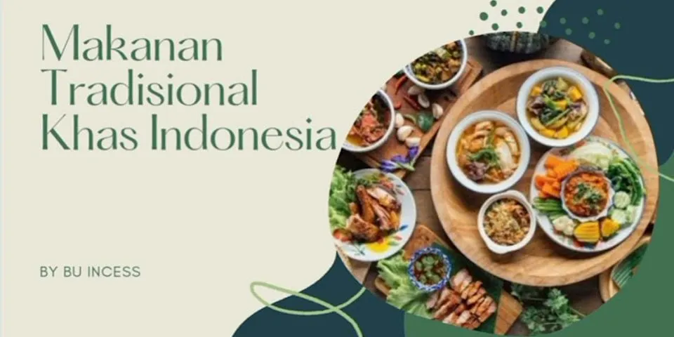 Apa yang dimaksud dengan makanan tradisional indonesia