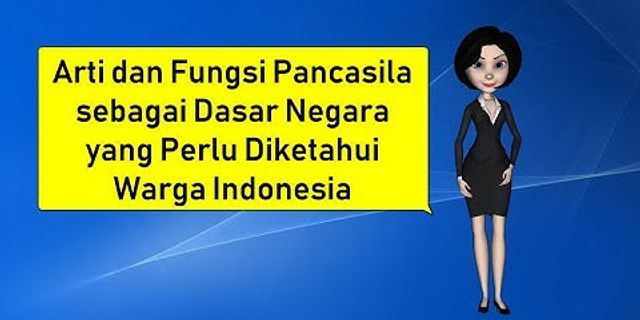 Apa yang dimaksud dengan pancasila sebagai dasar negara indonesia