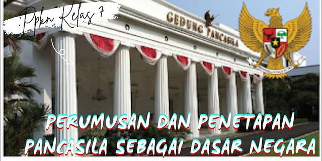 Apa yang kalian ketahui tentang perumusan dasar negara pancasila