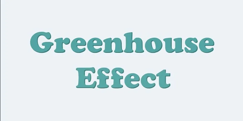 Apa yang kamu ketahui tentang green house effect