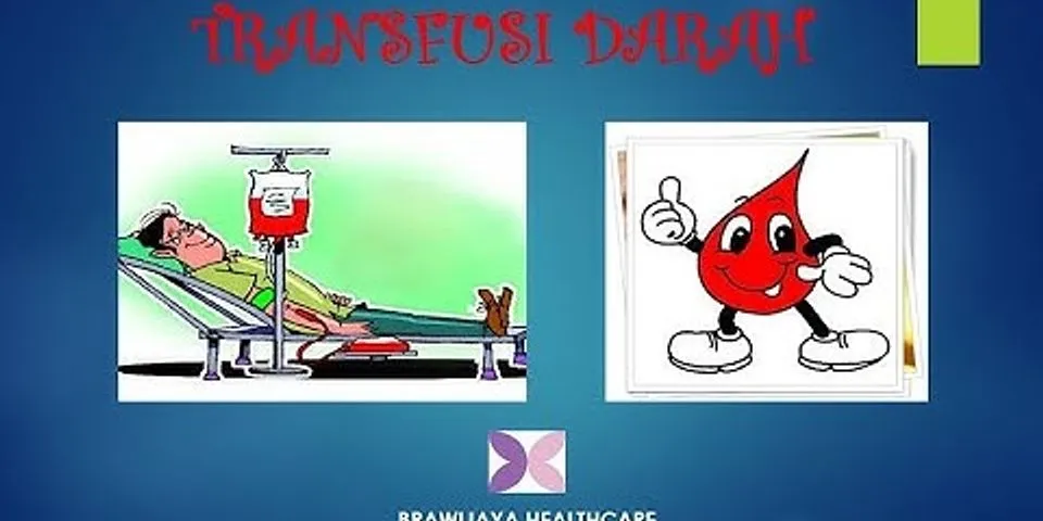 Apa yang terjadi jika transfusi darah tidak sesuai dengan golongan darah?