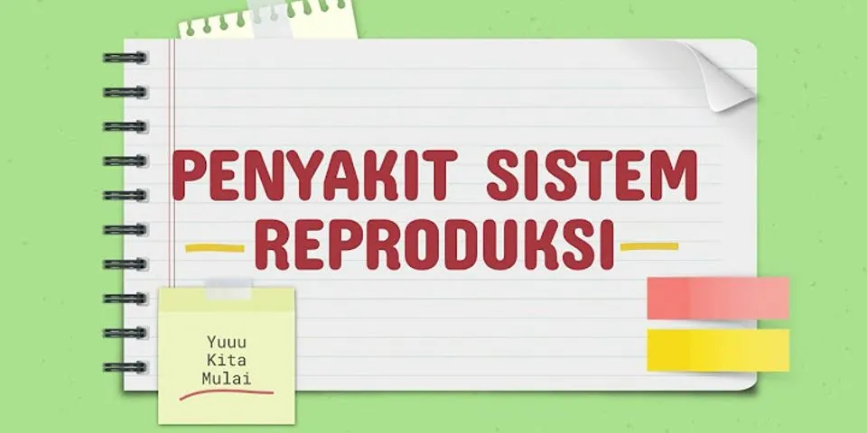 Penyakit Pada Sistem Reproduksi Yang Disebabkan Oleh Virus Homecare24